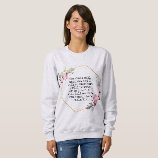 Belles fleurs Psaume 91 sweatshirt (Devant entier)