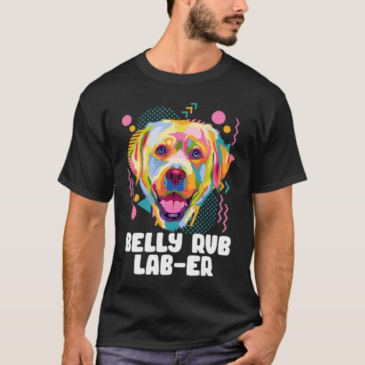 Belly Rub Laber Labrador Retriever Humor Lab T-shirt (Voorkant)