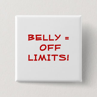 BELLY = UIT GRENZEN! VIERKANTE BUTTON 5,1 CM