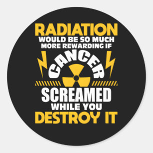 Belonen als kanker schreeuwde Radiation Therapy CH Ronde Sticker