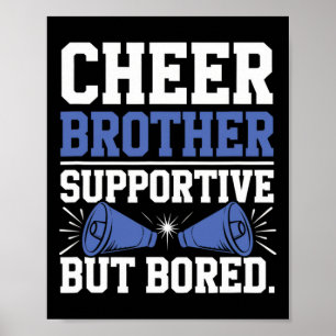 Bemoedigende broer maar verveeld. - Cheerleader Poster