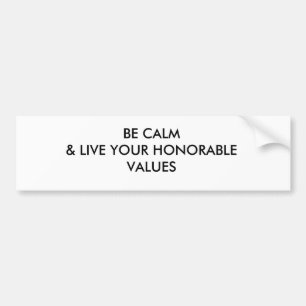 BEN BEREKEND EN LEVEN UW GEACHTE WAARDEN BUMPERSTICKER