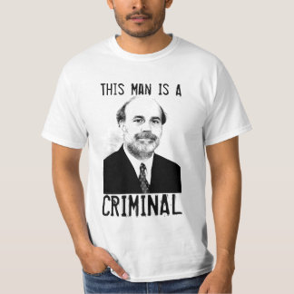Ben Bernanke is een misdadige T-Shirt