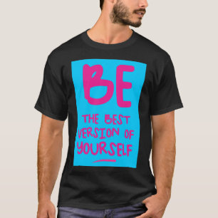 BEN DE BESTE VERSIE VAN JEZELF, blauw T-shirt