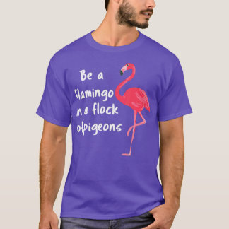 Ben een Flamingo in een Vloot van de Shirt van de