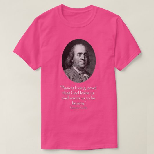 Ben Franklin en citaat over bier T-shirt (Design voorkant)