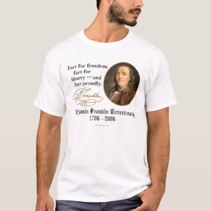 Ben Franklin - Fart Prouly T-shirt