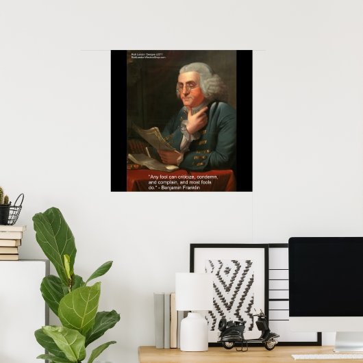 Ben Franklin Wisdom Cite "N'importe quelle affiche (Bureau à domicile)