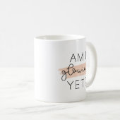 Ben ik al aan het gloeien? koffiemok (Voorkant rechts)