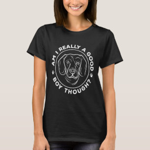Ben ik echt een goede jongen, terwijl ik Hondenlie T-shirt