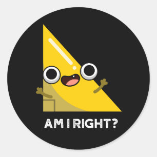 Ben ik juist grappig, rechte hoek, donkere bg ronde sticker