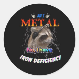 Ben ik metaal Nee, ik heb ijzertekort Meme Ronde Sticker