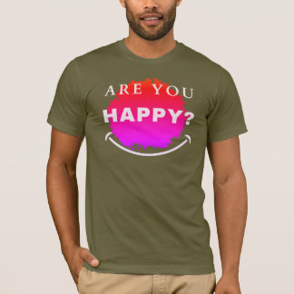 Ben je blij? T-shirt