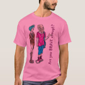 Ben je dapper genoeg? t-shirt (Voorkant)