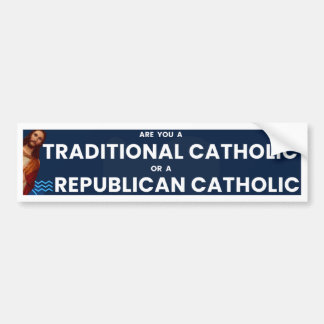Ben je een republikeinse of traditionele katholiek bumpersticker