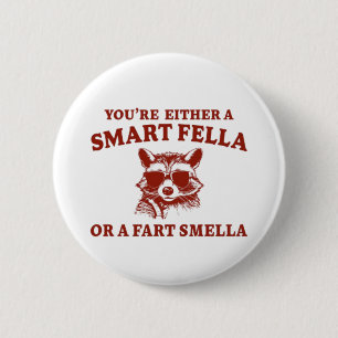 Ben je een slimme kerel of scheet smella retro Car Ronde Button 5,7 Cm