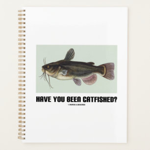 Ben je gecatfisht? Catfish Vraag Humor Planner