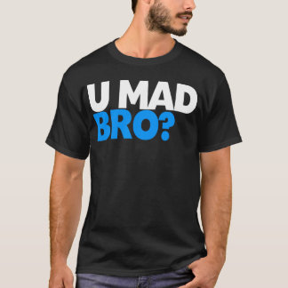 Ben je gek geworden? Ik ben niet eens gek. T-shirt