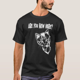 Ben je hier nieuw met Cute Cat Meme? T-shirt