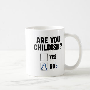 Ben Je Kinderachtig Ja Nob Grappige Spreuk Quote M Koffiemok