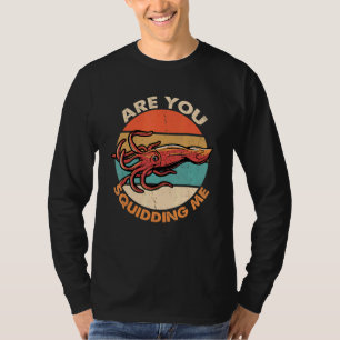 Ben je mij octopus mariene biologie aan het uitlij t-shirt