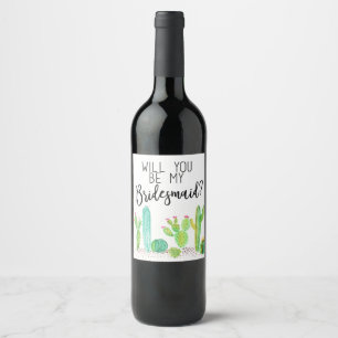 Ben je mijn Bridesmaid? Cactus Wedding Favor Wijn Etiket
