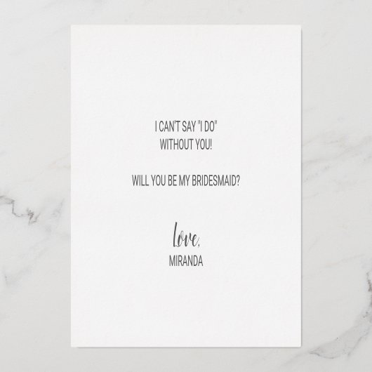 Ben je mijn Bridesmaid? Modern Script Silver Folie Uitnodiging (Achterkant)
