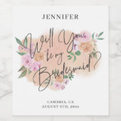 Ben je mijn Bridesmaid? Wijn Etiket (Enkel label)