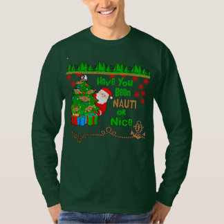 Ben je Nauti of Nice kerst geweest? T-shirt