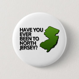 Ben je ooit in Noord-Jersey geweest? Ronde Button 5,7 Cm