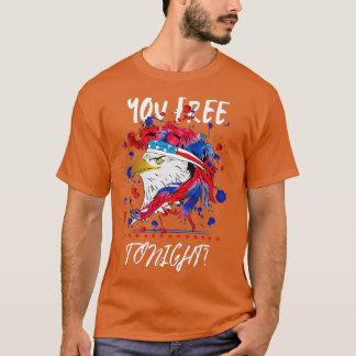 Ben je vrij vanavond op 4 juli Amerikaans Bald Eag T-shirt