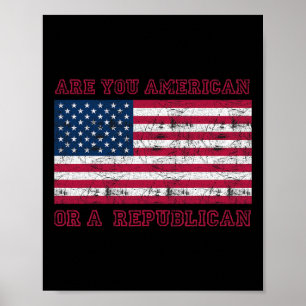 Ben jij Amerikaans of een Republikein Poster