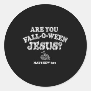 Ben jij Fall-o-ween Jezus Christelijke Halloween P Ronde Sticker