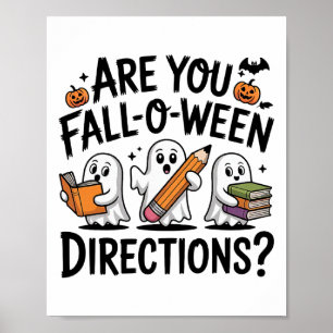 Ben jij Fall O Ween Richtingen Halloween Leraar G Poster