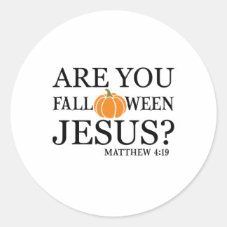 Ben jij Herfst o Ween Jesus Funny Christelijk Fait Ronde Sticker
