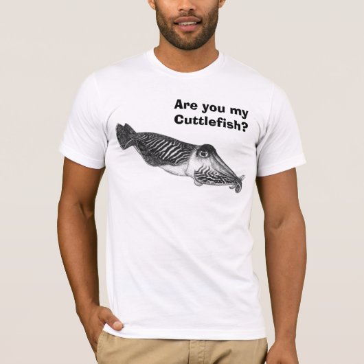 Ben jij mijn Cuttlefish? T-shirt (Voorkant)