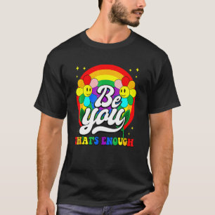 Ben jij Pride Lgbetq Gay Lgbt Ally Rainbow Flag Re T-shirt