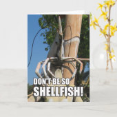 BEN NIET ZO SCHELLFISH! MEME KAART (Gele Bloem)