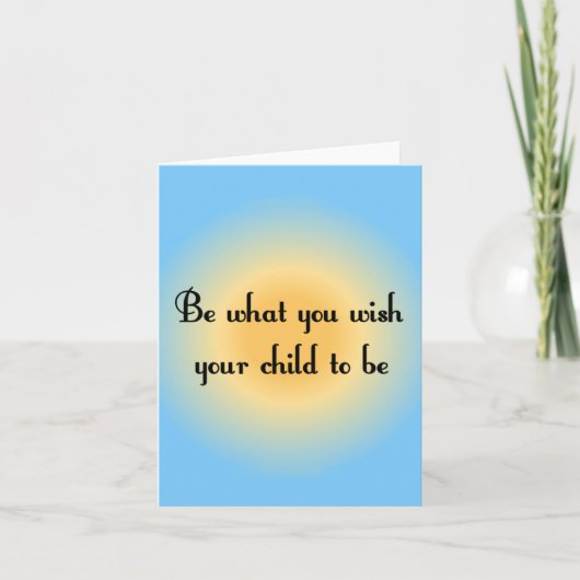 Ben wat u uw kind om wenst te zijn Notecards Kaart (Voorkant)