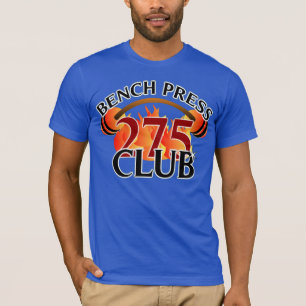 Bench Press 275 Club T-Shirt
