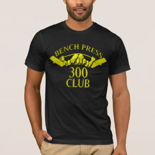 Bench Press 300 Club Gold T-shirt