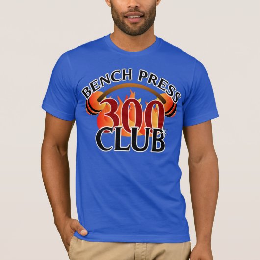 Bench Press 300 Club T-Shirt (Voorkant)