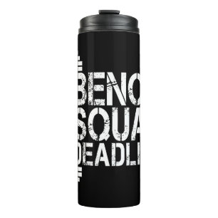 Bench Squat Deadlift fitness van 1000 lbs Thermosbeker