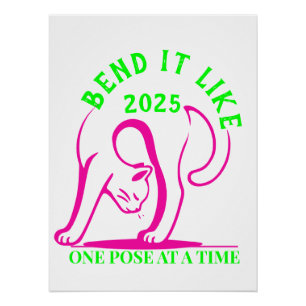 Bend It Like 2025: Yoga Kattenplezier Perfect Poster