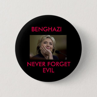 BENGHAZI VERGETEN NOOIT EVIL RONDE BUTTON 5,7 CM