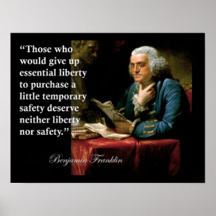 Benjamin Franklin Liberty Freedom Quote print