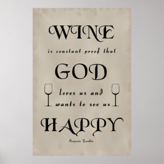 Benjamin Franklin Quote over wijn Poster