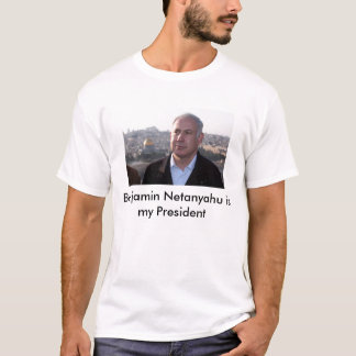 Benjamin Netanyahu is mijn President T-shirt