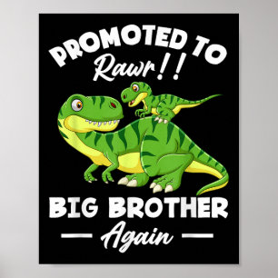 Benoemd tot grote broer opnieuw dinosaurusliefhebb poster
