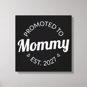 Benoemd tot mama vanaf 2027 Aankondiging nieuwe ma Canvas Afdruk